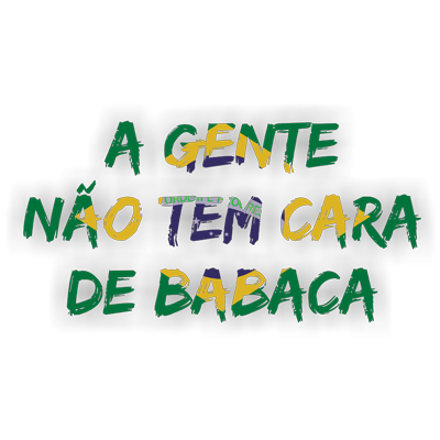 A gente não tem cara de babaca