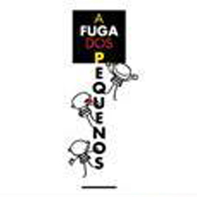 A Fuga dos Pequenos