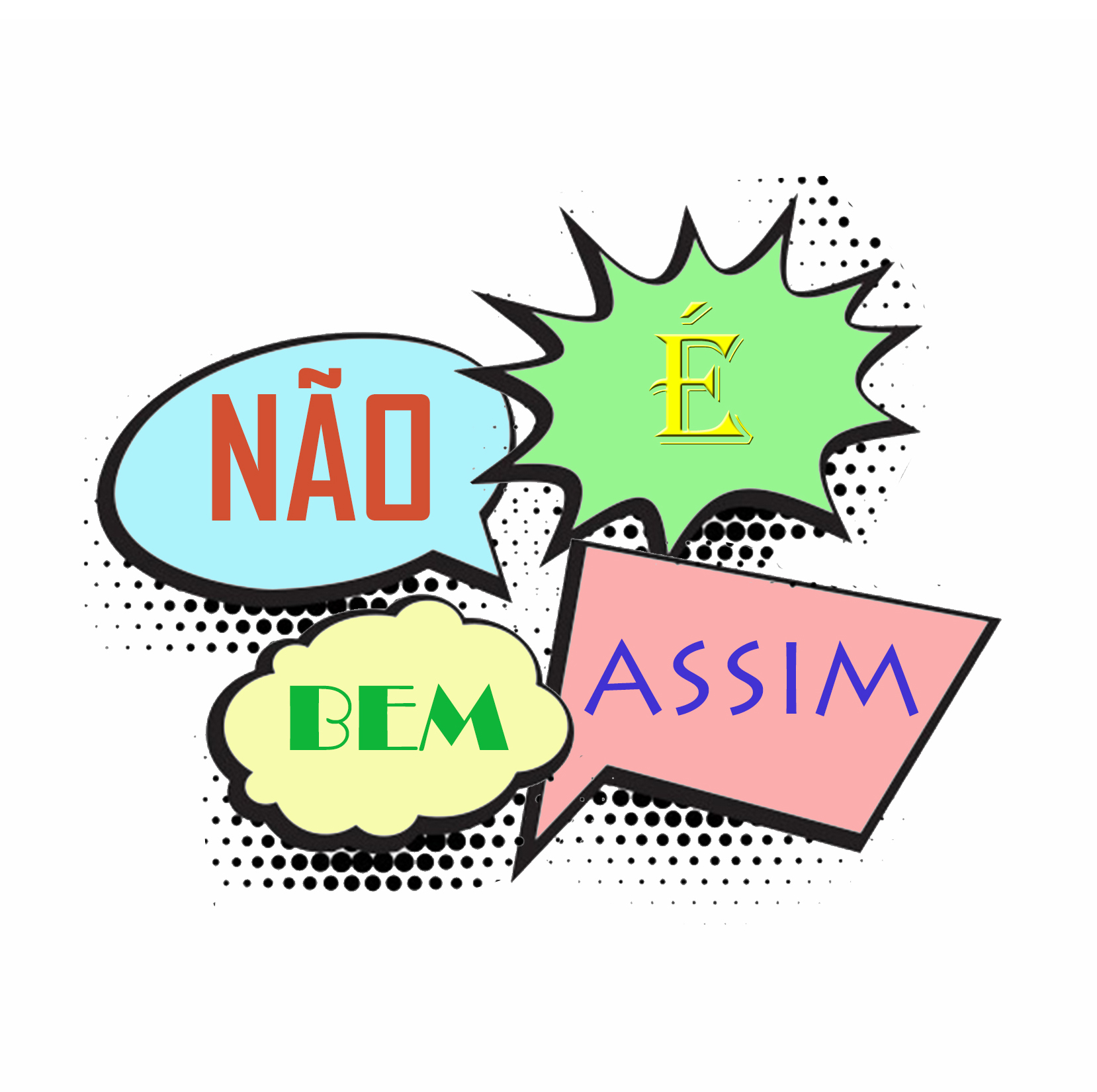 Não é Bem Assim